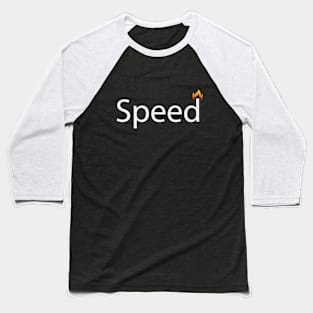 Speed speeding text design Baseball T-Shirt